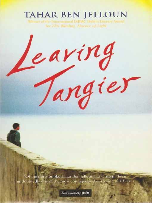 Title details for Leaving Tangier by Tahar Ben Jelloun - Available